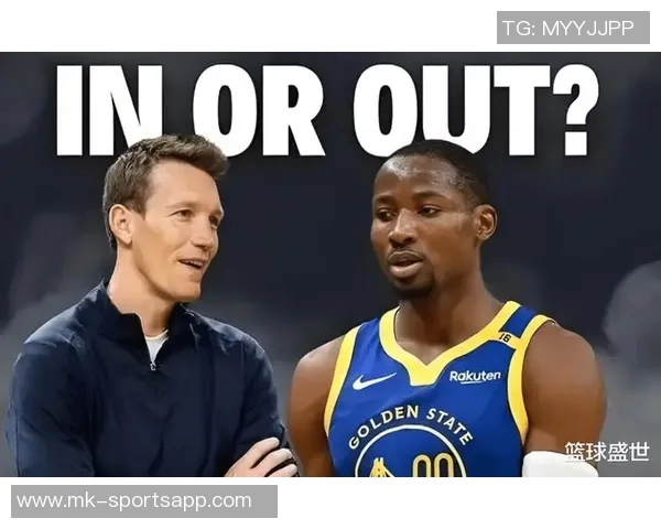 勇士库明加从交易筹码到真香合同两年4650万的逆袭之路