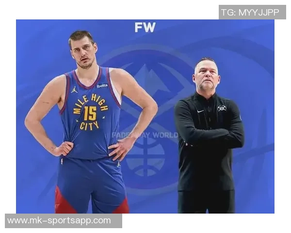 马龙称申京如约基奇般成为球队进攻核心角色展现出色表现 马龙称申京如约基奇般成为球队进攻核心角色展现出色表现